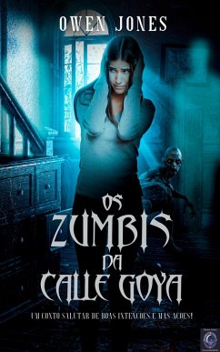 Cover Os zumbis da Calle Goya (eBook, ePUB)