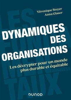 Dynamiques des organisations (eBook, ePUB) - Steyer, Véronique; Glaser, Anna