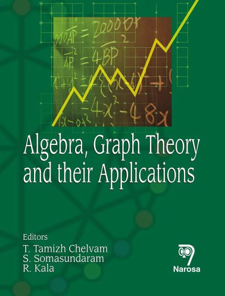 Algebra, Graph Theory and their Applications (eBook, PDF)