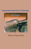 Regenerative Agriculture Technology ROI in 2024 (eBook, ePUB)