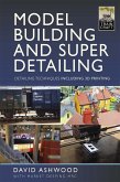 Model Building and Super Detailing (eBook, PDF) Model Building and Super Detailing (eBook, PDF)