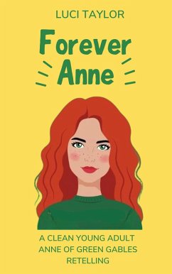Forever Anne (Midwestern Bookish Belles, #2) (eBook, ePUB) - Taylor, Luci