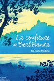 La Confiture de Berbéranza (eBook, ePUB) La Confiture de Berbéranza (eBook, ePUB)