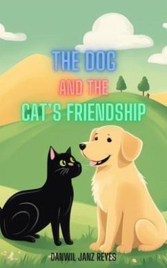 Cover The Dog and the Cat's Friendship (eBook, ePUB)