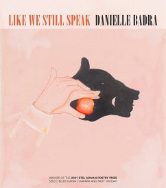 Like We Still Speak (eBook, ePUB) - Danielle Badra, Badra