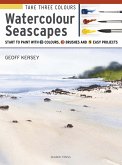 Take Three Colours: Watercolour Seascapes (eBook, PDF)