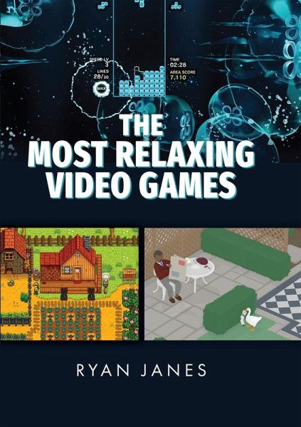 Most Relaxing Video Games (eBook, PDF)