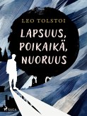 Lapsuus, poikaikä, nuoruus (eBook, ePUB) Lapsuus, poikaikä, nuoruus (eBook, ePUB)