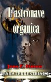 L'astronave organica (PARATERRESTRIAL 1) (eBook, ePUB)