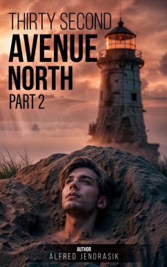 Thirty Second Avenue North Part 2 (eBook, ePUB) - Jendrasik, Alfred