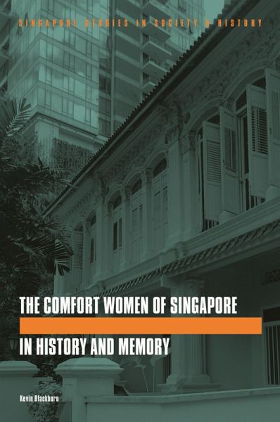 Comfort Women of Singapore in History and Memory (eBook, PDF)