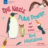 Spit Nests, Puke Power, and Other... - Bild 1