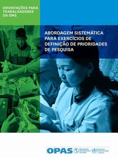 Abordagem Sistemática para Exercícios de Definição de Prioridades de Pesquisa (eBook, PDF) - Pan American Health Organization