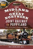 Midland & Great Northern Joint Railway to Poppyland (eBook, PDF)