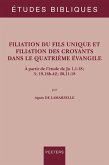 Filiation du Fils unique et filiation des croyants dans le quatrieme evangile (eBook, PDF)