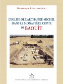 Eglise de l'Archange-Michel dans le Monastere Copte de Baouit (eBook, PDF)