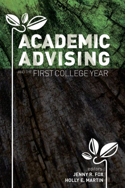 Academic Advising and the First College Year (eBook, PDF) Academic Advising and the First College Year (eBook, PDF)