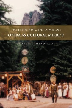 Cover The Freischütz Phenomenon: Opera As Cultural Mirror (eBook, ePUB)