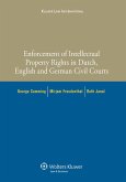 Enforcement of Intellectual Property Rights in Dutch, English and German Civil Procedure (eBook, PDF)