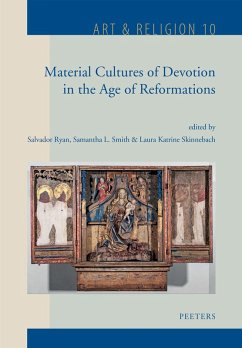 Material Cultures of Devotion in the Age of Reformations (eBook, PDF)