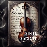 The Silent Sonata (eBook, ePUB) The Silent Sonata (eBook, ePUB)