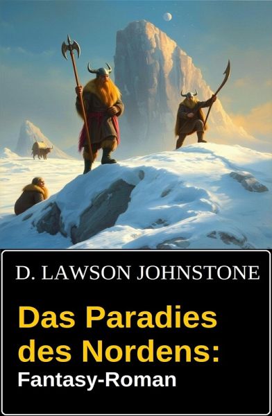 Das Paradies des Nordens: Fantasy-Roman (eBook, ePUB)