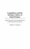 Compellence and the Strategic Culture of Imperial Japan (eBook, PDF) Compellence and the Strategic Culture of Imperial Japan (eBook, PDF)