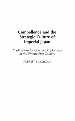 Cover Compellence and the Strategic Culture of Imperial Japan (eBook, PDF)