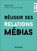 Réussir ses relations médias (eBook, ePUB) Réussir ses relations médias (eBook, ePUB)