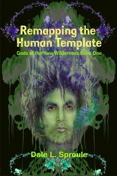 Cover Remapping the Human Template (Gods of the New Wilderness, #1) (eBook, ePUB)
