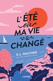 L'été où ma vie a changé (eBook, ePUB)