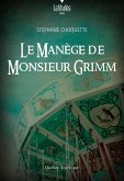 Le manège de monsieur Grimm (eBook, ePUB)