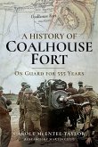 History of Coalhouse Fort (eBook, PDF) History of Coalhouse Fort (eBook, PDF)