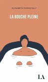 La bouche pleine (eBook, ePUB)