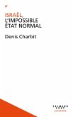 Israël, l'impossible État normal (eBook, ePUB) Israël, l'impossible État normal (eBook, ePUB)