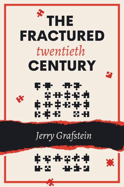 Fractured Twentieth Century (eBook, ePUB) Fractured Twentieth Century (eBook, ePUB)