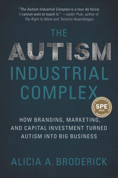 Autism Industrial Complex (eBook, ePUB) Autism Industrial Complex (eBook, ePUB)