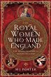 Royal Women Who Made England (eBook,... - Bild 1