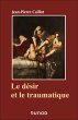 Le désir et le traumatique (eBook,... - Bild 1