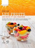 Tout sur les fruits, les noix et les graines (eBook, PDF)