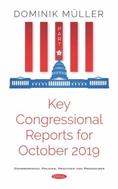 Key Congressional Reports for October 2019. Part IV (eBook, PDF)