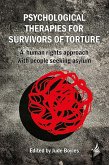 Psychological Therapies for Survivors of Torture (eBook, ePUB)