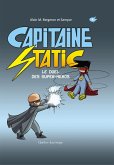 Capitaine Static 8 - Le Duel des super-héros (eBook, PDF) Capitaine Static 8 - Le Duel des super-héros (eBook, PDF)