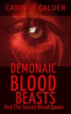 Demonaic Blood Beasts and the Sacred Blood Queen (eBook, ePUB)