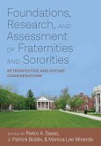 Foundations, Research, and Assessment of Fraternities and Sororities (eBook, PDF) Foundations, Research, and Assessment of Fraternities and Sororities (eBook, PDF)