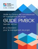 A Guide to the Project Management Body of Knowledge (PMBOK® Guide) - Seventh Edition and The Standard for Project Management (FRENCH) (eBook, PDF) A Guide to the Project Management Body of Knowledge (PMBOK® Guide) - Seventh Edition and The Standard for Project Management (FRENCH) (eBook, PDF)