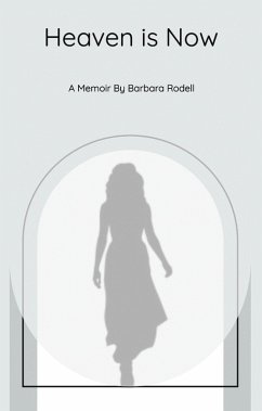 Heaven Is Now (eBook, ePUB) - Rodell, Barbara