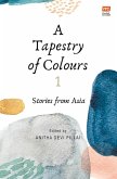 Tapestry of Colours 1 (eBook, ePUB)