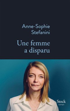 Une femme a disparu (eBook, ePUB) - Stefanini, Anne-Sophie