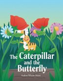 The Caterpillar and the Butterfly (eBook, ePUB)